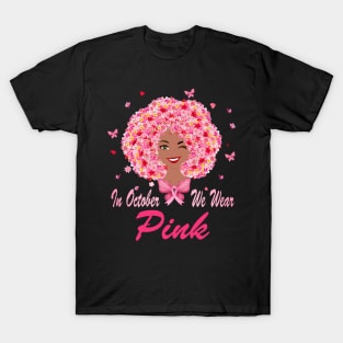 In October We Wear Pink Black Women Breast Cancer Awareness T-Shirt